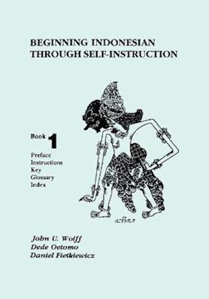 Beginning Indonesian through Self-Instruction, Book 1