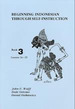 Beginning Indonesian through Self-Instruction, Book 3
