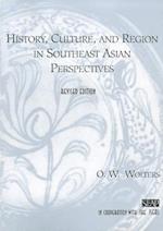 History, Culture, and Region in Southeast Asian Perspectives