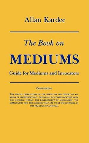 The Book on Mediums