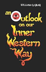 An Outlook on Our Inner Western Way