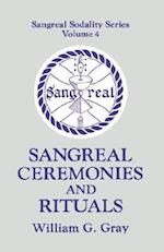 Sangreal Ceremonies and Rituals