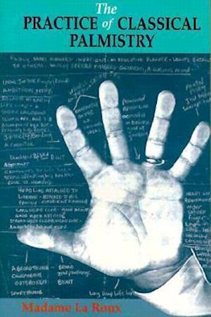 The Practice of Classical Palmistry