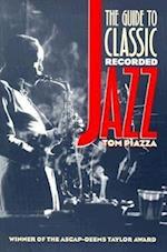 Piazza, T:  The Guide to Classic Recorded Jazz