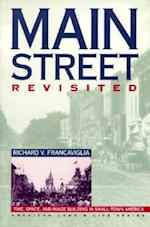 Main Street Revisited Time, Space, and Image Building in Small-Town America