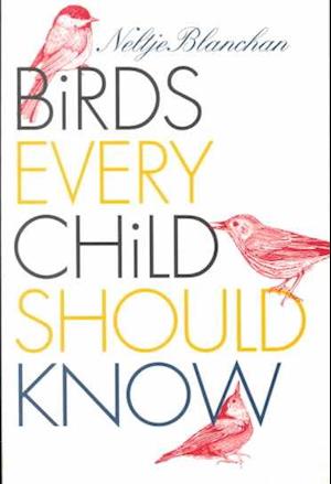 Birds Every Child Should Know