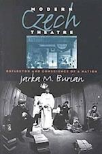 Burian, J:  Modern Czech Theatre