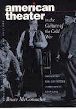 Mcconachie, B:  American Theater in the Culture of the Cold