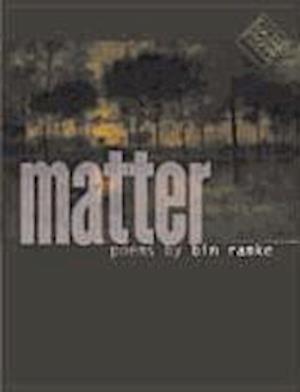 Ramke, B:  Matter