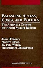 Balancing Access, Costs, and Politics