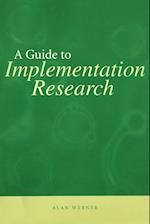 A Guide to Implementation Research