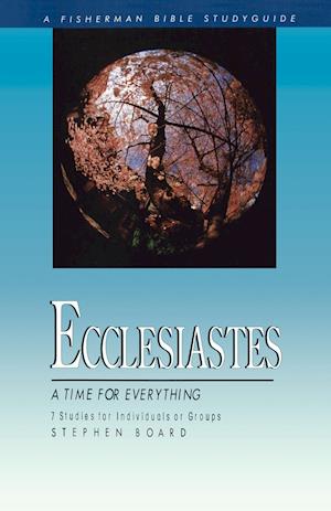 A Ecclesiastes: Time for Everything