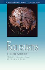 A Ecclesiastes: Time for Everything