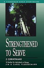 2 Corinthians: Strengthened to Serve