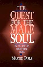 The Quest for the Male Soul: In Search of Something More 