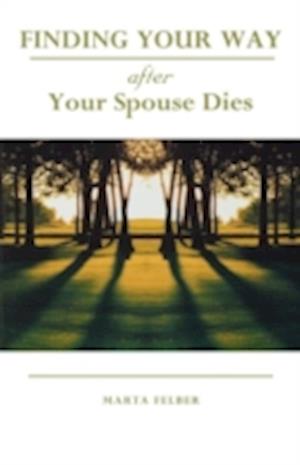 Finding Your Way After Your Spouse Dies