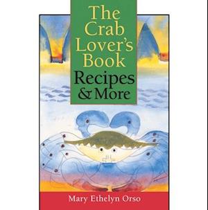 Crab Lover's Book: Recipes & More