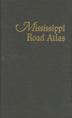 Mississippi Road Atlas