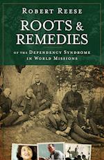 Roots and Remedies of the Dependency Syndrome in World Missions 