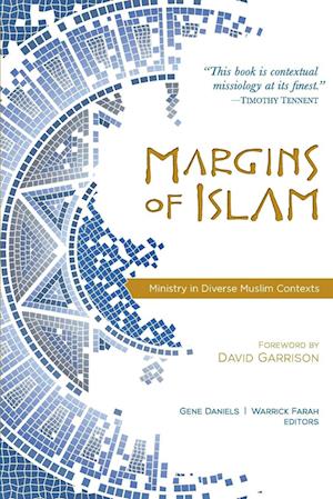 Margins of Islam: Missiology in Diverse Muslim Contexts