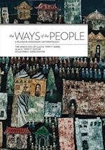 The Ways of the People: A Reader in Missionary Anthropology 