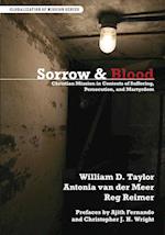 Sorrow and Blood: Christian Mission in Contexts of Suffering, Persecution, and Martyrdom 