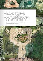 The Road to Bau and the Autobiography of Joeli Bulu