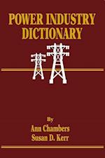 Chambers, A:  Power Industry Dictionary