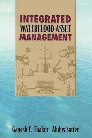 Integrated Waterflood Asset Management