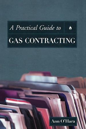 A Practical Guide to Gas Contracting