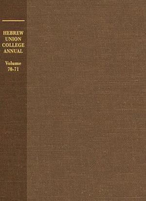 Hebrew Union College Annual Volume 70-71