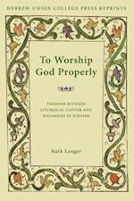 To Worship God Properly
