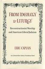 From Ideology to Liturgy