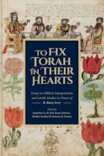 To Fix Torah in Their Hearts