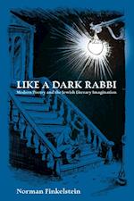 Like a Dark Rabbi