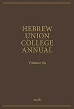 Hebrew Union College Annual Volume 89 (2018)