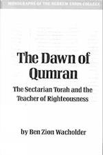 The Dawn of Qumran