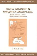 KARAITE SEPARATISM NINETEENTH-CENTURY HB : Joseph Solomon Lutski's Epistle of Israel's Deliverance 