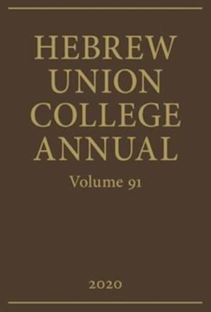 Hebrew Union College Annual Volume 91