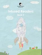 Infused Readers: Book 3 