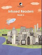 Infused Readers: Book 6 