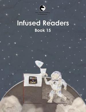 Infused Readers: Book 15