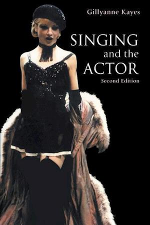 Singing and the Actor