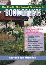 The Pacific Northwest Gardener's Book of Lists