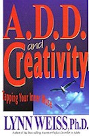 A.D.D. and Creativity