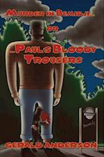 Murder in Bemidji... Or... Paul's Bloody Trouser