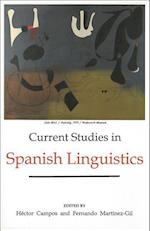 Current Studies in Spanish Linguistics