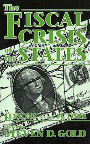 The Fiscal Crisis of the States