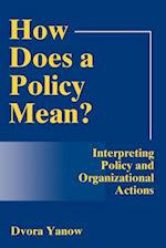 How Does A Policy Mean?