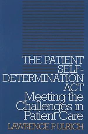 The Patient Self-Determination Act